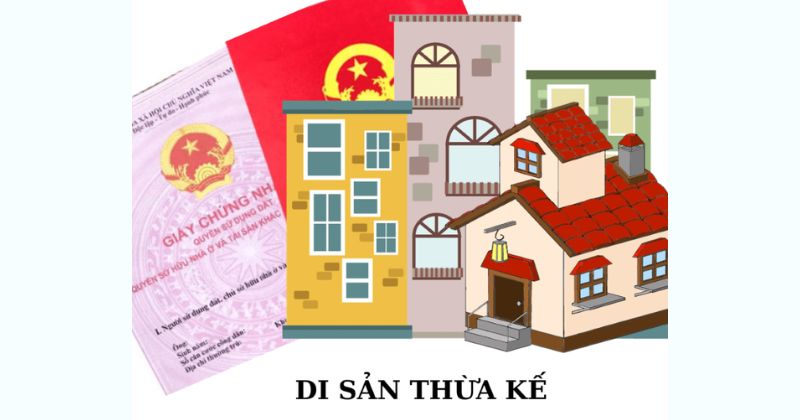 Thừa Kế Không Có Di Chúc (Thừa Kế Theo Pháp Luật) Năm 2026 7 Di sản thừa kế gồm những gì