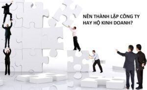 Phân tích chi tiết ưu nhược điểm của hộ kinh doanh và doanh nghiệp giúp các chủ cửa hàng, startup lựa chọn mô hình pháp lý phù hợp nhất.